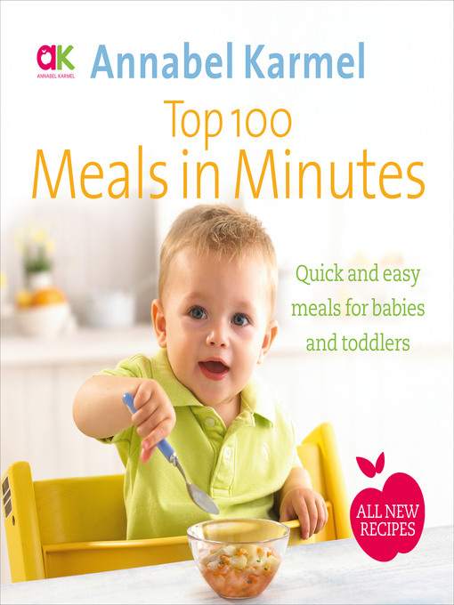 Title details for Top 100 Meals in Minutes by Annabel Karmel - Available